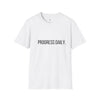 PROGRESS DAILY. Tee